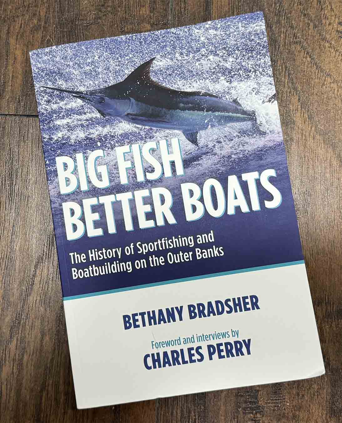 A book by Charles Perry Big Fish Better Boats